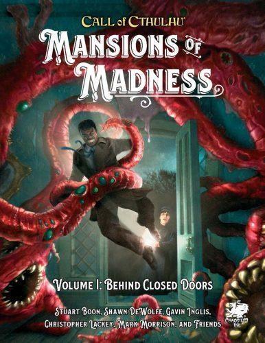 Chaosium Call of Cthulhu RPG - Mansions of Madness Vol.I Behind Closed Doors - EN