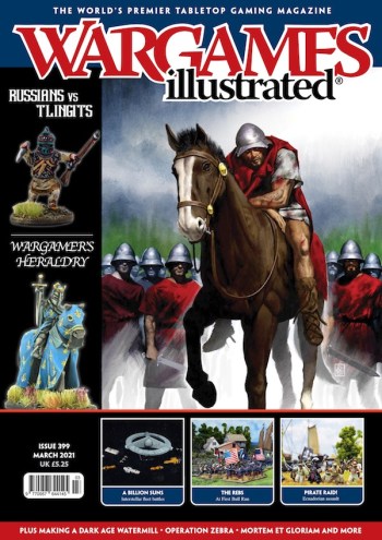 Warlord Games Wargames Illustrated 399 March 2021 Edition
