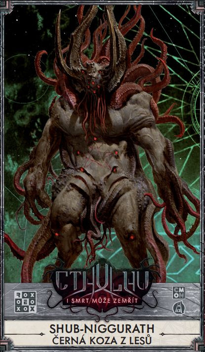 REXhry Cthulhu: I smrt může zemřít - Shub-Niggurath
