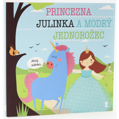 Kniha Princezna Julinka a modrý jednorožec