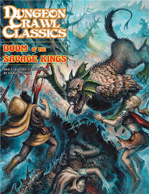 Goodman Games Dungeon Crawl Classics - Doom of the Savage Kings