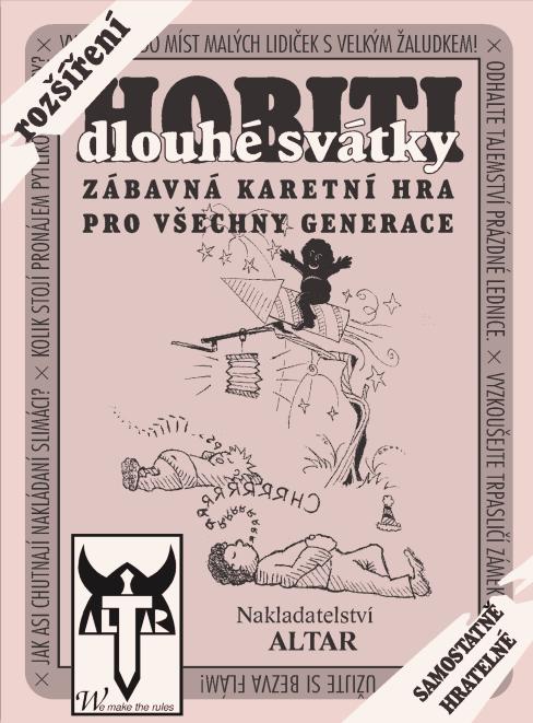 Altar Poškozené - Hobiti: Dlouhé svátky