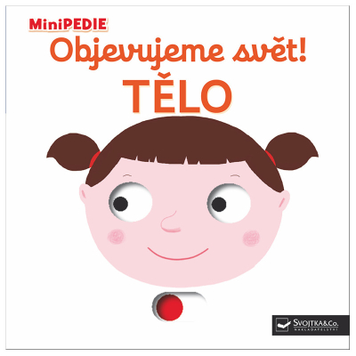 MiniPEDIE Objevujeme svět! Tělo