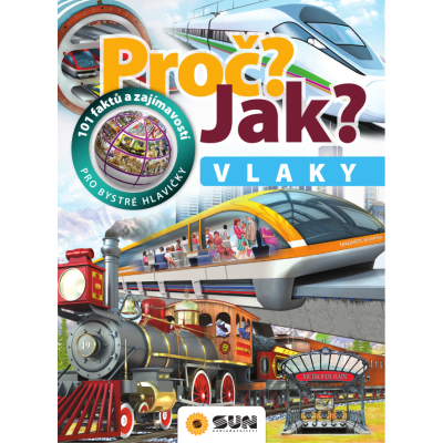 Proč? Jak?: Vlaky