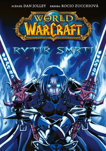Crew World of Warcraft: Rytíř smrti