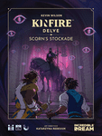 Incredible Dream Studios Kinfire Delve Scorns Stockade US Rodozář: Pohrdova pevnost