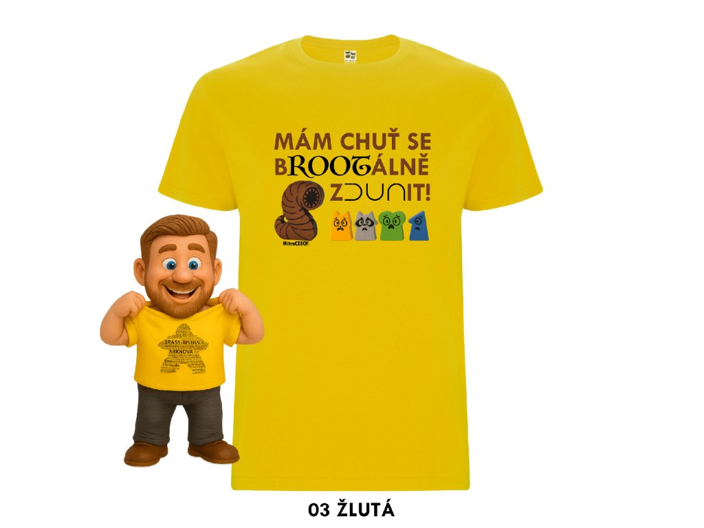 MitroCZECH Mám chuť se bROOTálně zDUNit - TRIČKO Barva: 03 žlutá