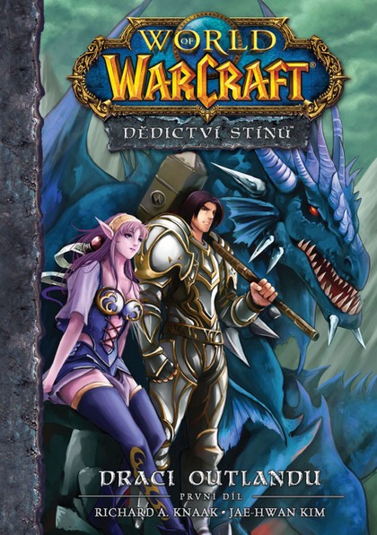 Seqoy (CREW) World of Warcraft – Dědictví stínů 1: Draci Outlandu